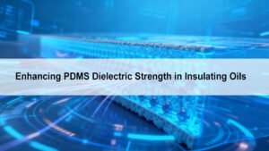 Enhancing PDMS Dielectric Strength in Insulating Oils1