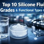 Top 10 silicone fluid grades and functional types guide showing viscosity and chemical modified silicone oils