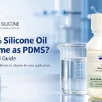 100% silicone oil vs PDMS technical guide showing the differences between silicone oil, polydimethylsiloxane, and silicone fluid