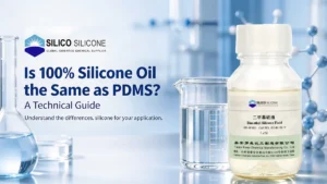 100% silicone oil vs PDMS technical guide showing the differences between silicone oil, polydimethylsiloxane, and silicone fluid